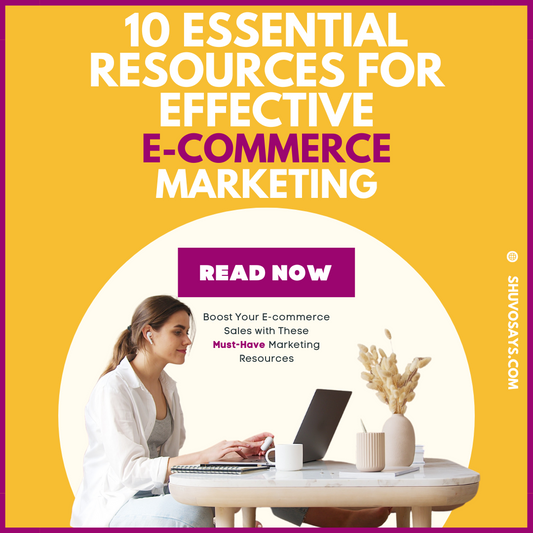 10 Essential Resources for Effective E-commerce Marketing